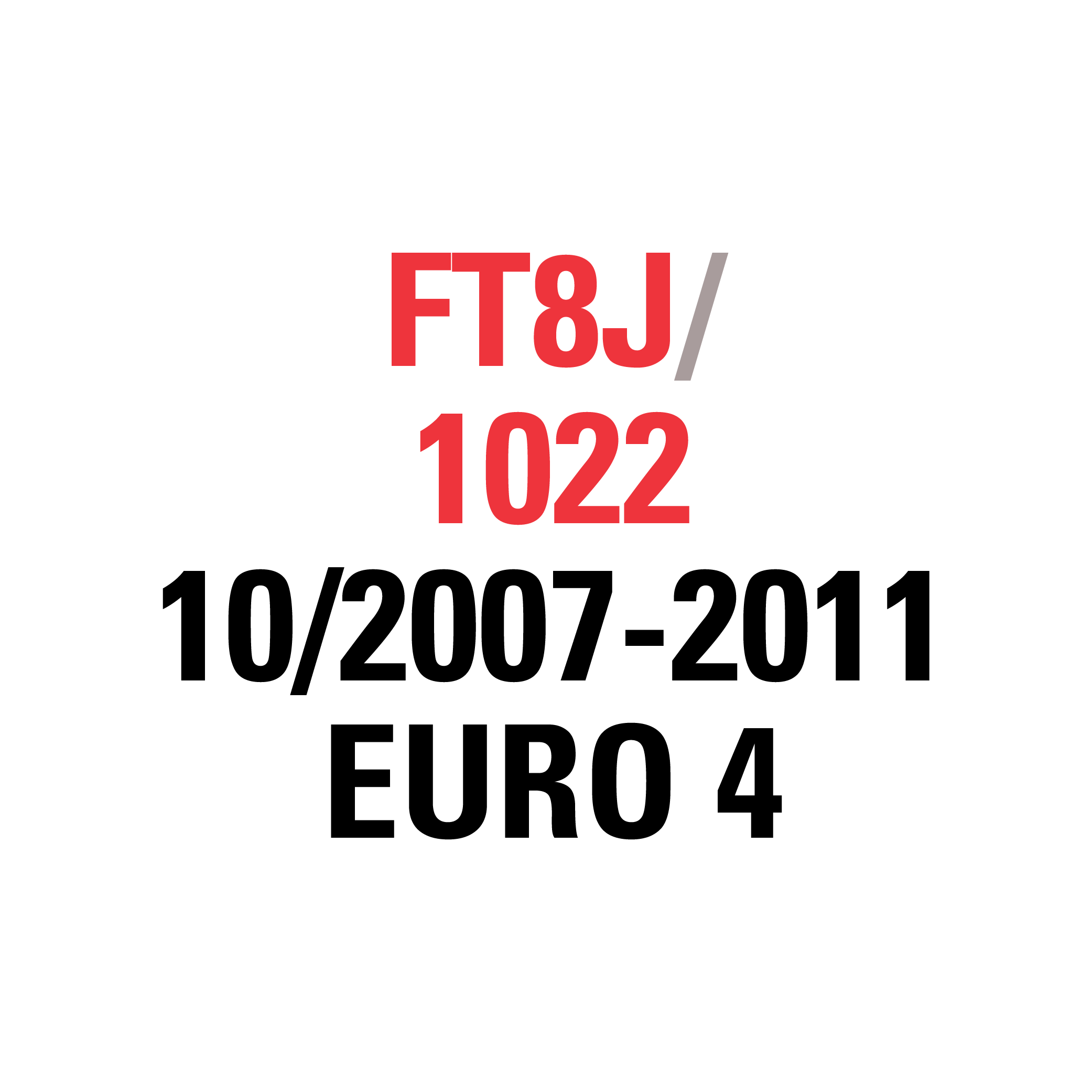 FT8J 1022 10/2007-2011 EURO 4